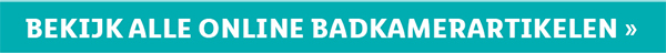 Bekijk online alle badkamerartikelen